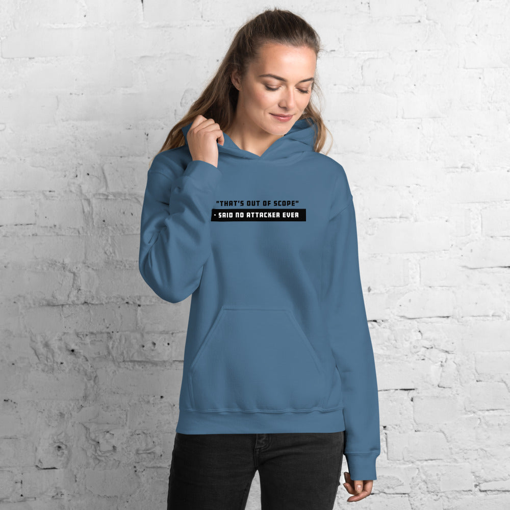 "That's out of scope"- said no attacker ever - Unisex Hoodie (black text) by DarkByteGear