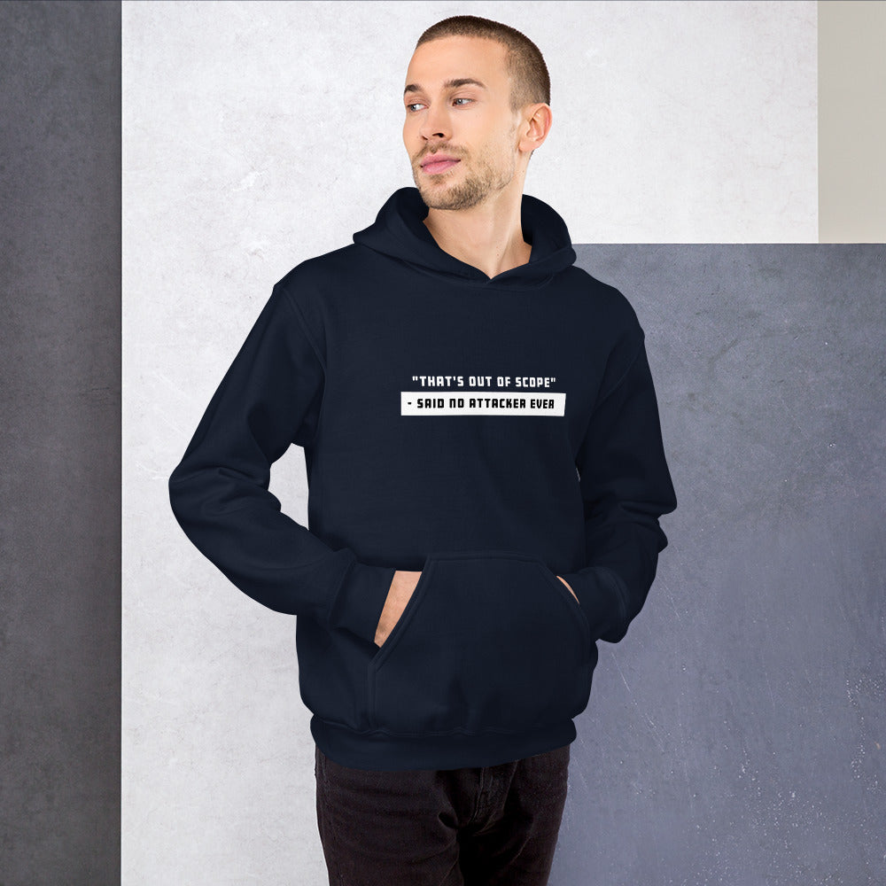 "That's out of scope"- said no attacker ever - Unisex Hoodie by DarkByteGear