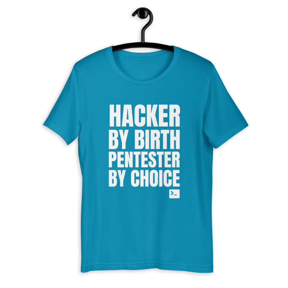 Hacker by birth Pentester by choice - Short-Sleeve Unisex T-Shirt by DarkByteGear