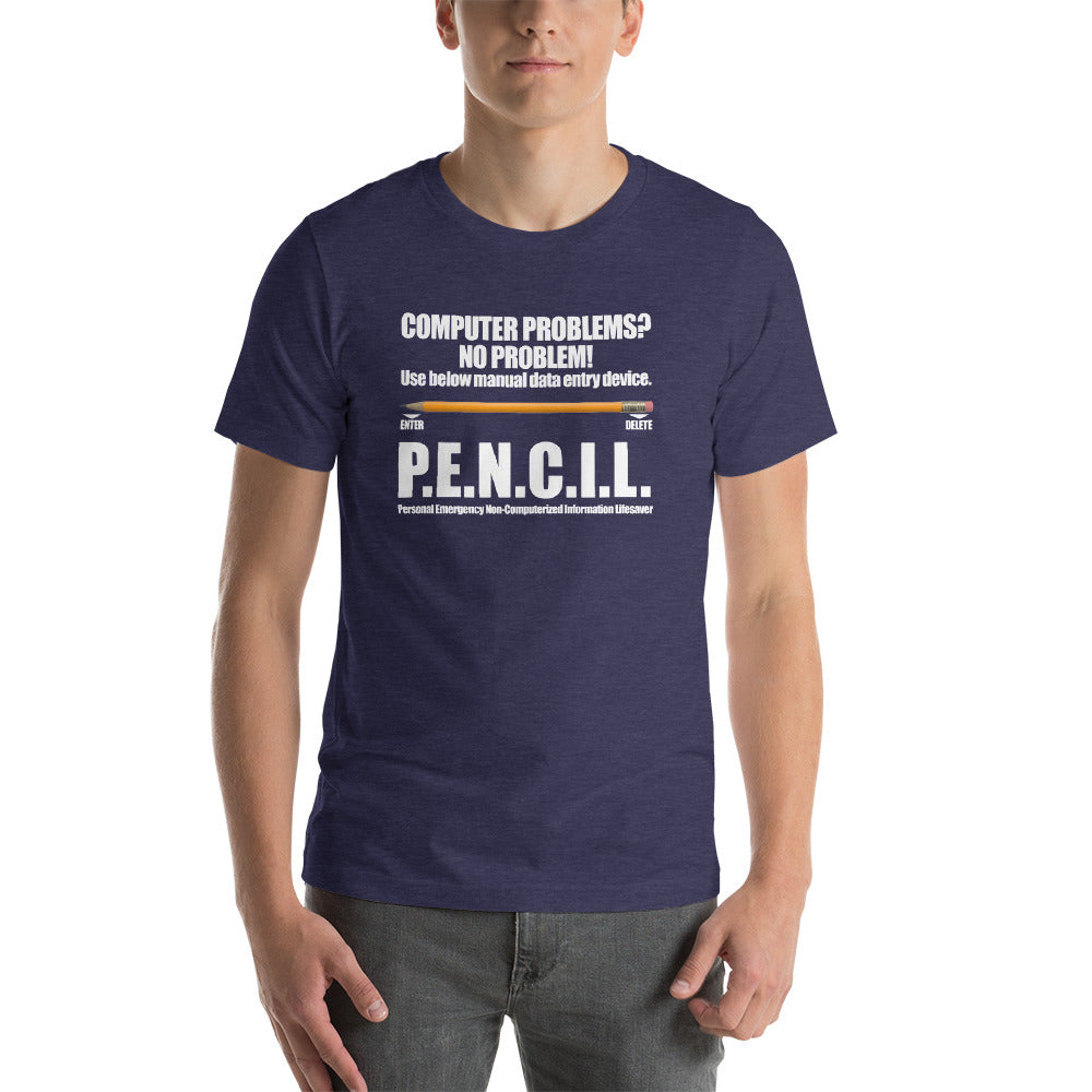 P.E.N.C.I.L. - Short-Sleeve Unisex T-Shirt (white text) by DarkByteGear