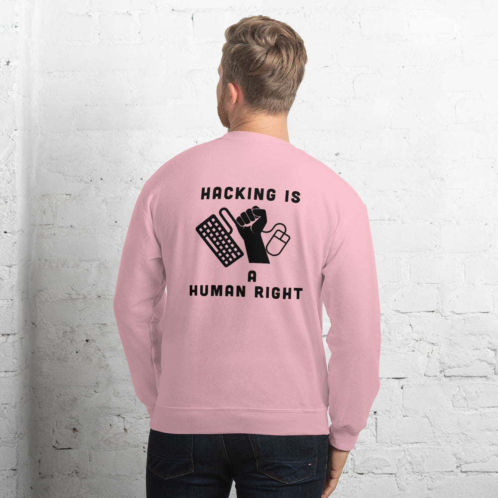 HACKING IS A HUMAN RIGHT - Unisex Sweatshirt (black text) by DarkByteGear