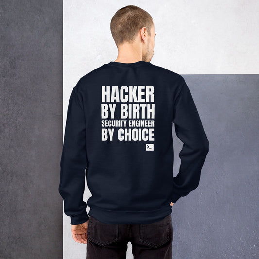Hacker by birth security engineer by choice - Unisex Sweatshirt by DarkByteGear