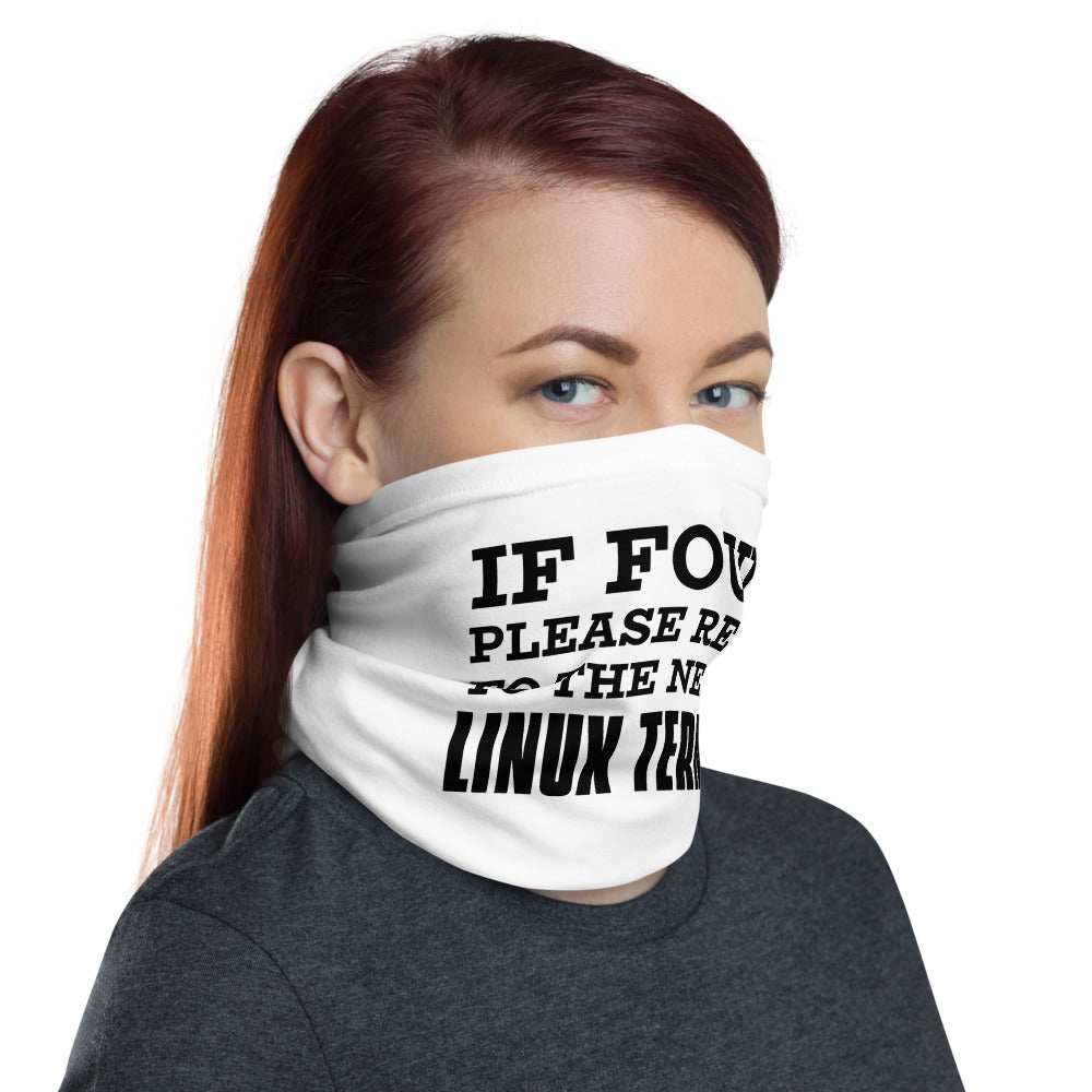 If found please return to the nearest linux terminal - Neck Gaiter (black text) by DarkByteGear