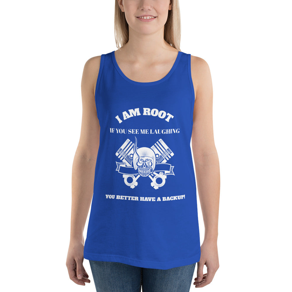 I Am Root If You See Me Laughing You Better Have A Backup - Unisex Tank Top (white text) by DarkByteGear