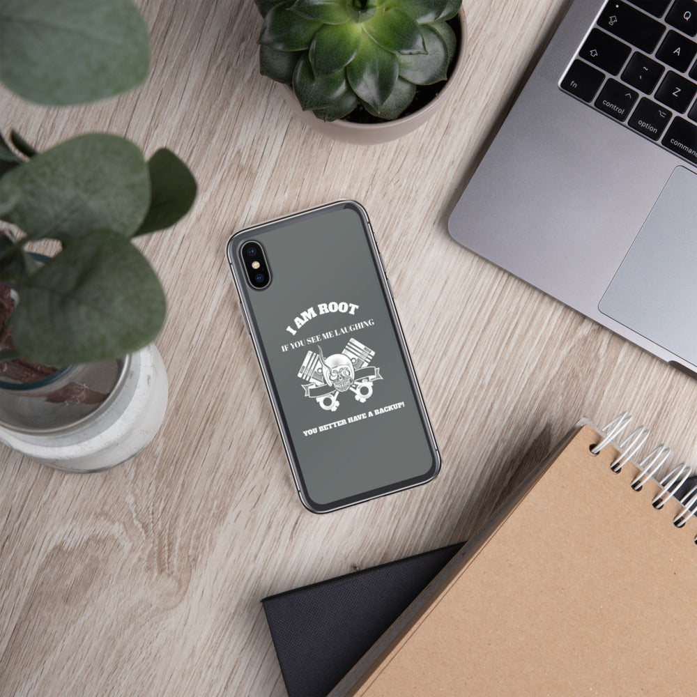 I Am Root If You See Me Laughing You Better Have A Backup - iPhone Case (grey) by DarkByteGear