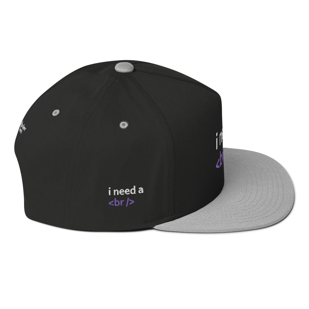 i need a break - Flat Bill Cap by DarkByteGear