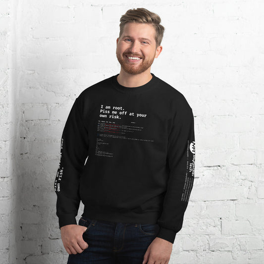 I am root. Piss me off at your own risk - Unisex Sweatshirt by DarkByteGear