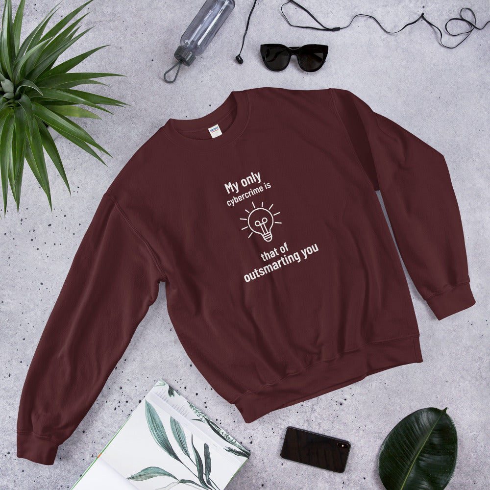My only cybercrime is that of outsmarting you - Unisex Sweatshirt (white text) by DarkByteGear