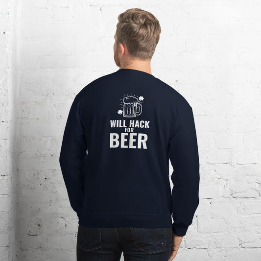 Will hack for beer - Unisex Sweatshirt by DarkByteGear