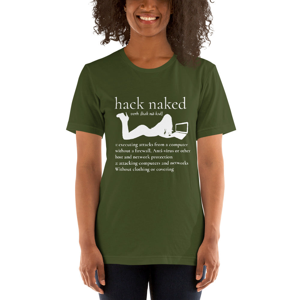 Hack naked - Short-Sleeve Unisex T-Shirt by DarkByteGear