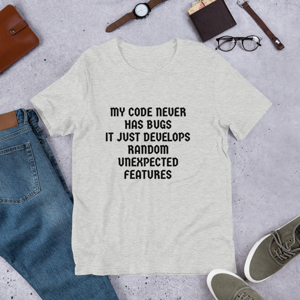 MY CODE NEVER HAS BUGS - Short-Sleeve Unisex T-Shirt (black text) by DarkByteGear