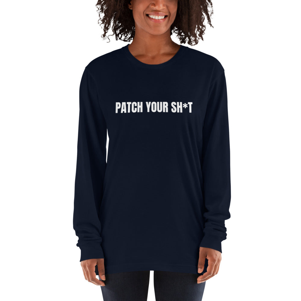 PATCH YOUR SH*T - Long sleeve t-shirt (white text) by DarkByteGear