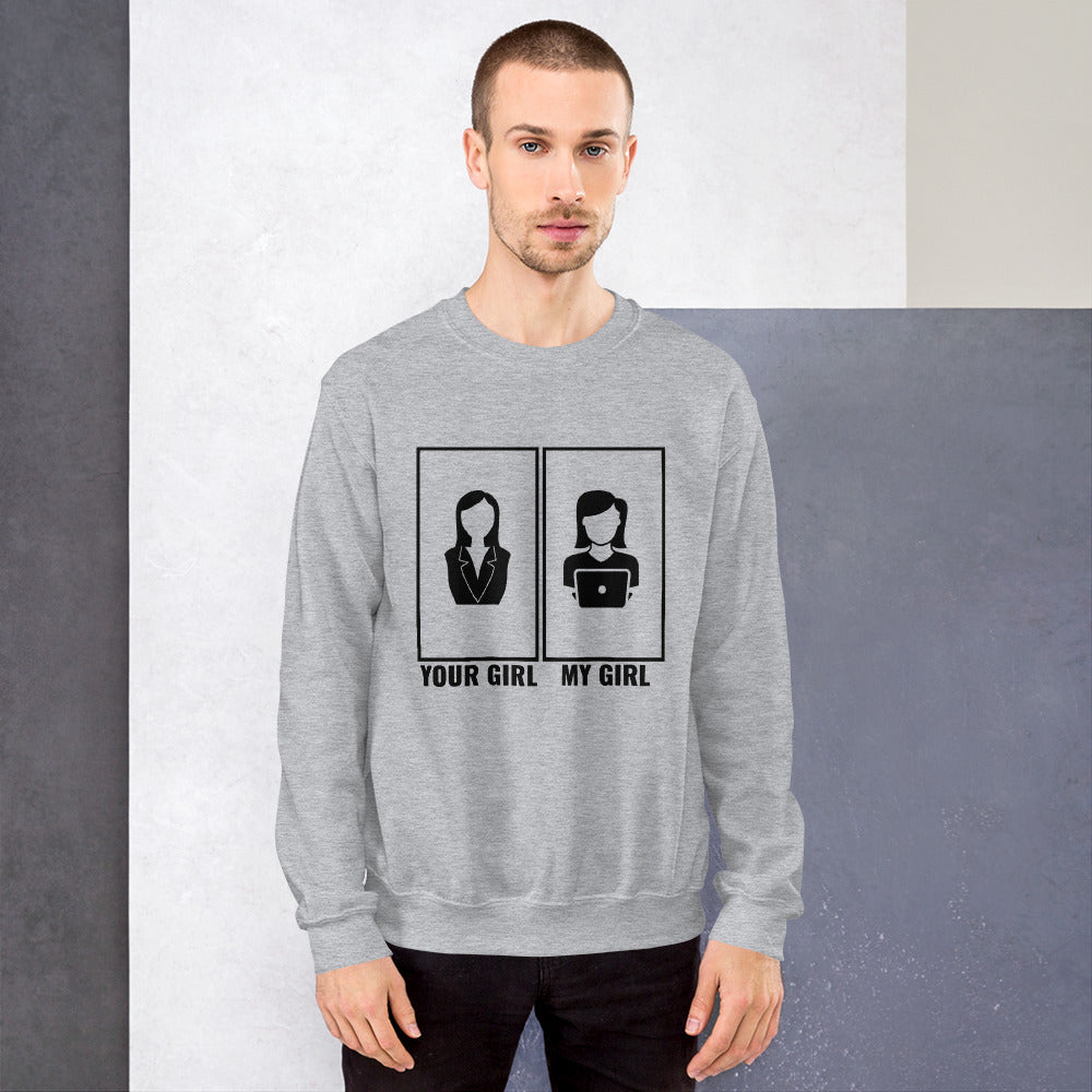 Your girl vs my girl - Unisex Sweatshirt (black text) by DarkByteGear