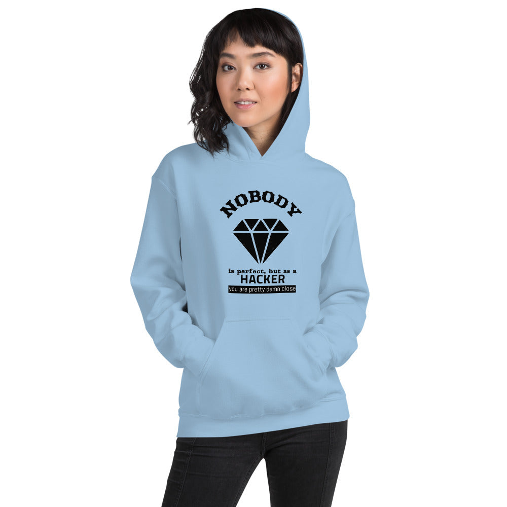 Nobody is perfect but as a hacker you are pretty damn close - Unisex Hoodie (black text) by DarkByteGear