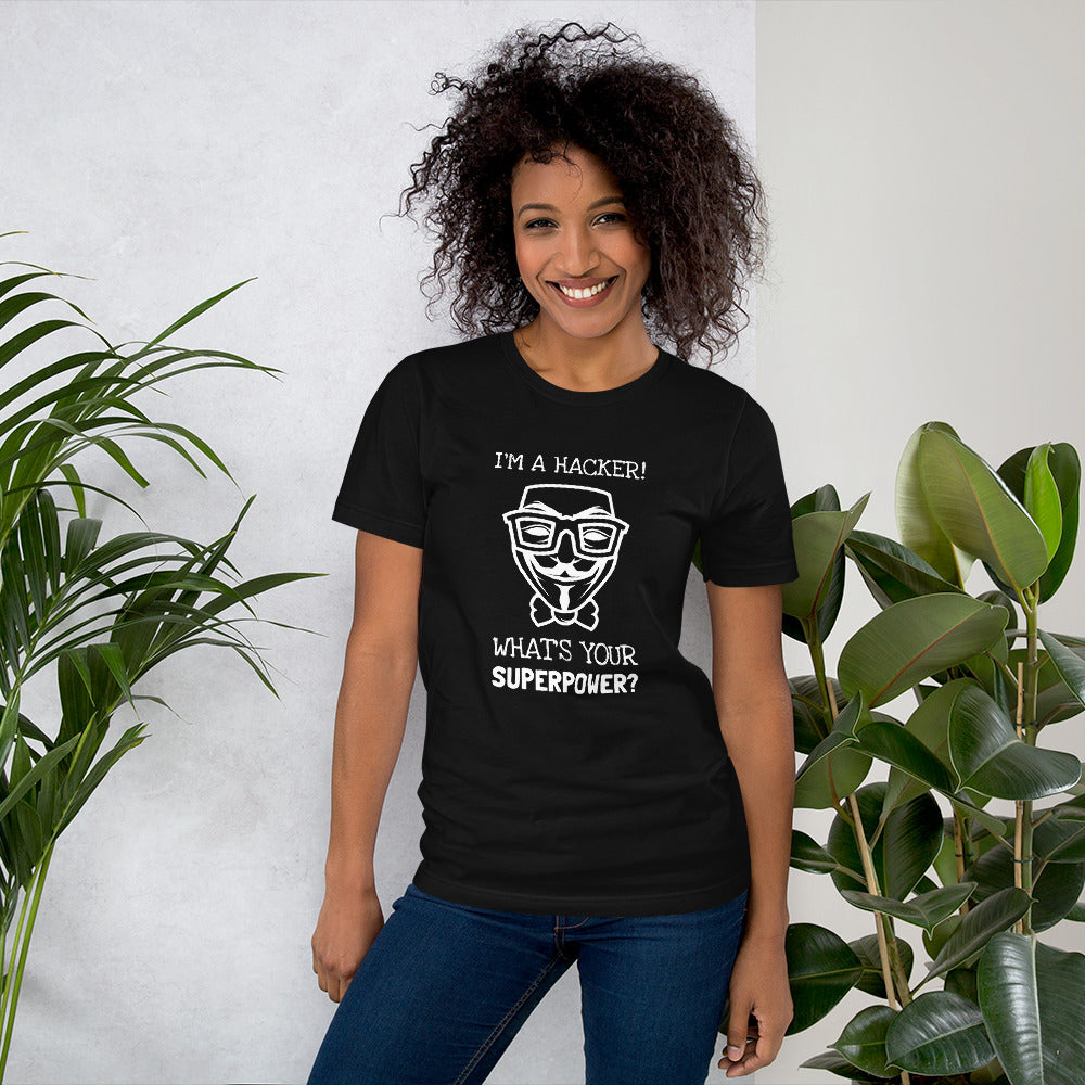 I'm a hacker! What's your superpower? - Short-Sleeve Unisex T-Shirt (white text) by DarkByteGear