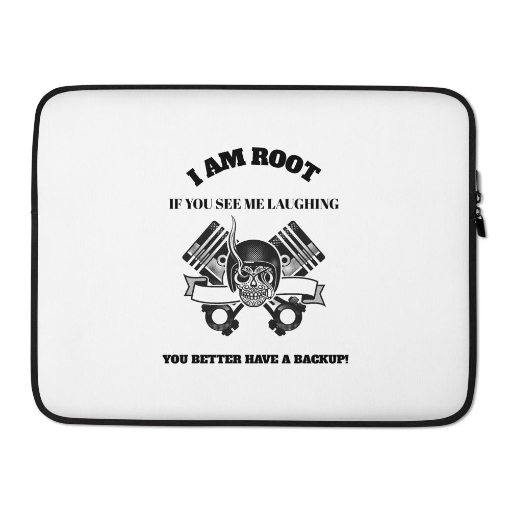 I Am Root If You See Me Laughing You Better Have A Backup - Laptop Sleeve (black text) by DarkByteGear