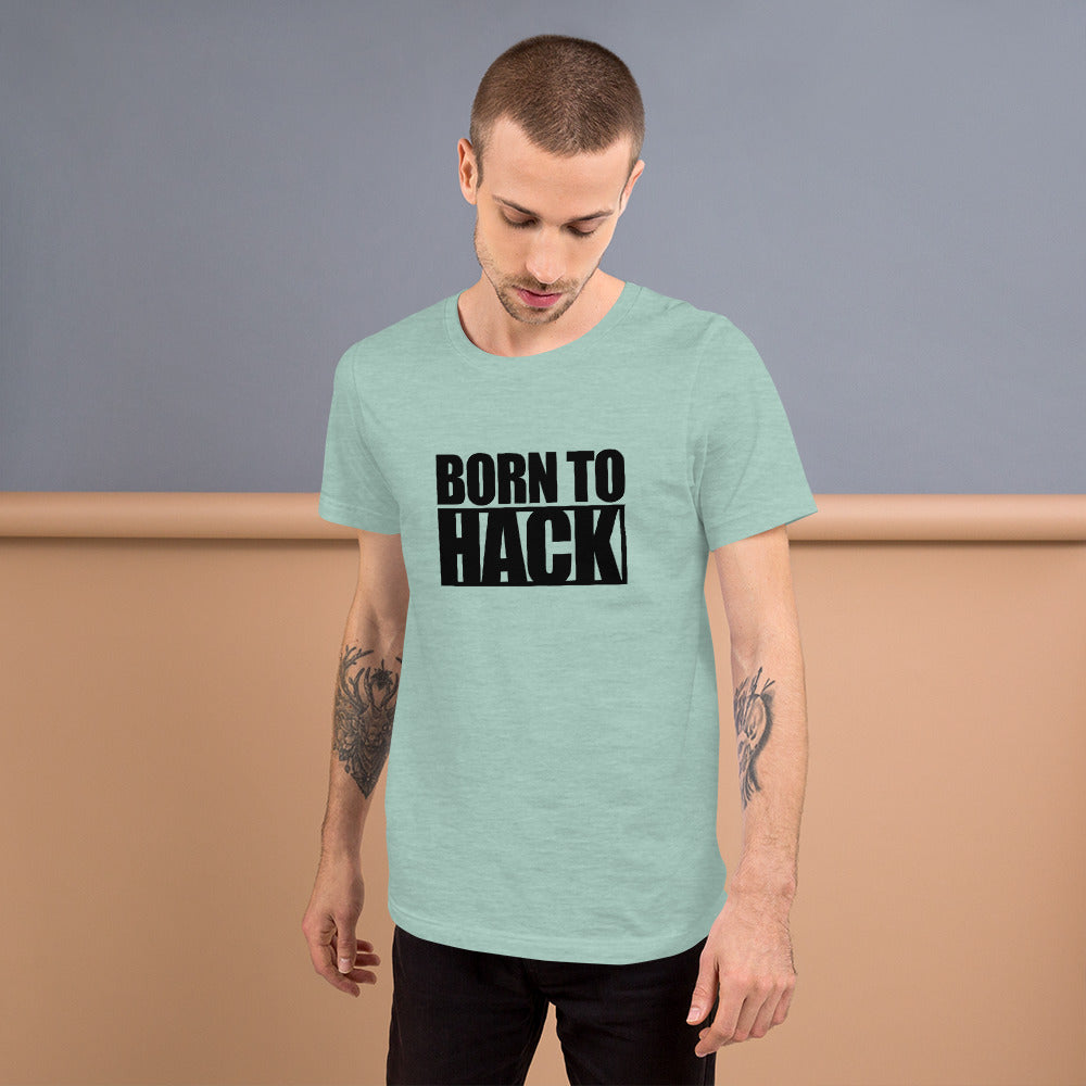 Born to hack - Short-Sleeve Unisex T-Shirt (black text) by DarkByteGear