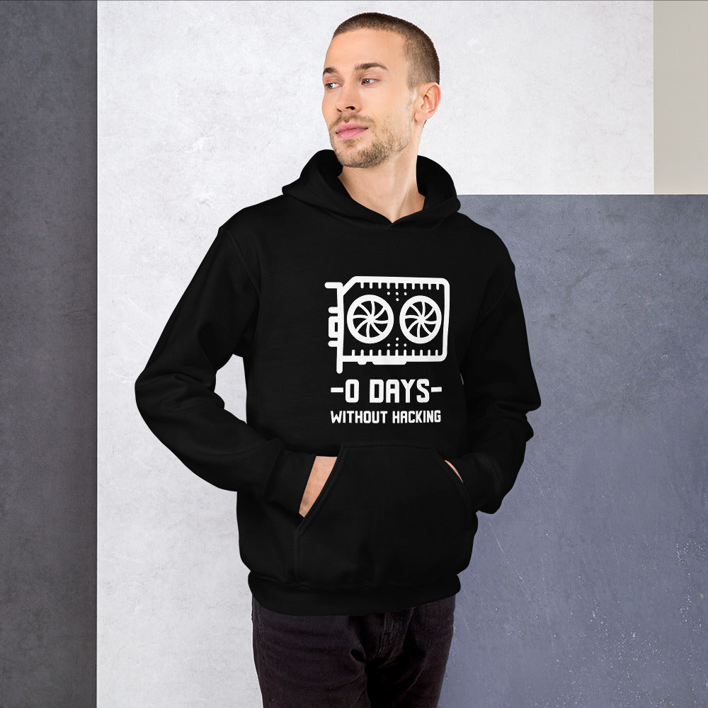 0 Days without hacking - Unisex Hoodie by DarkByteGear