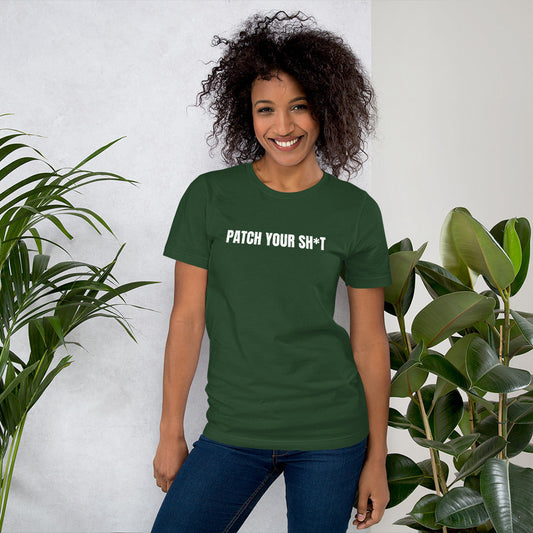 PATCH YOUR SH*T - Short-Sleeve Unisex T-Shirt (white text) by DarkByteGear