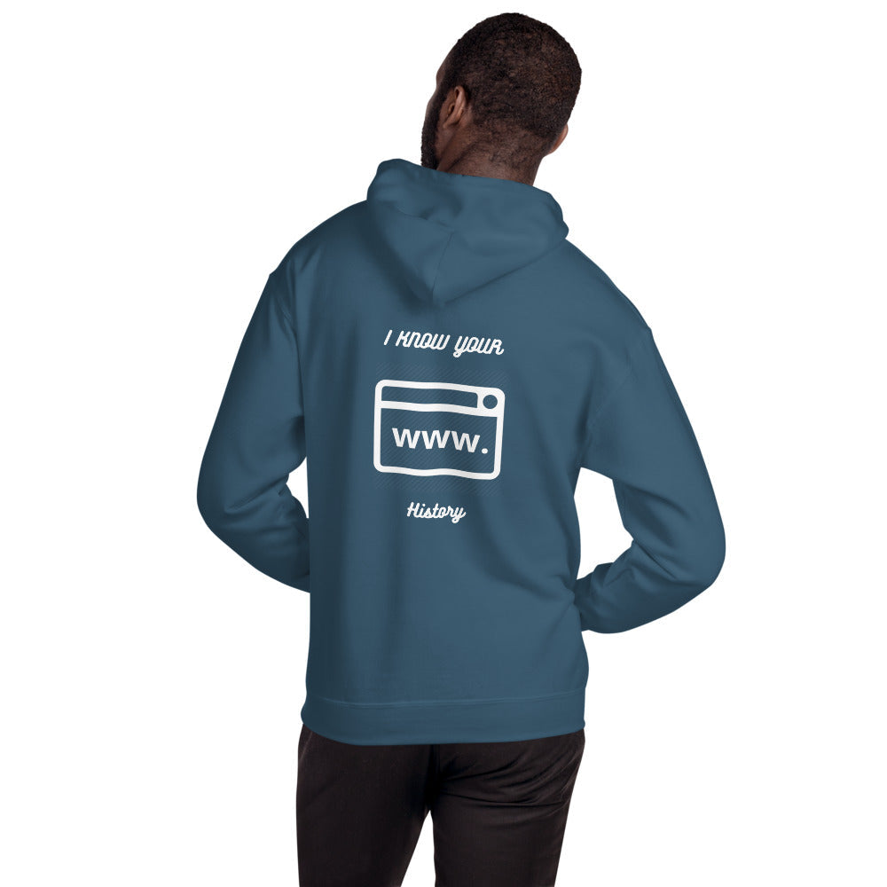 I know your browsing history - Unisex Hoodie by DarkByteGear