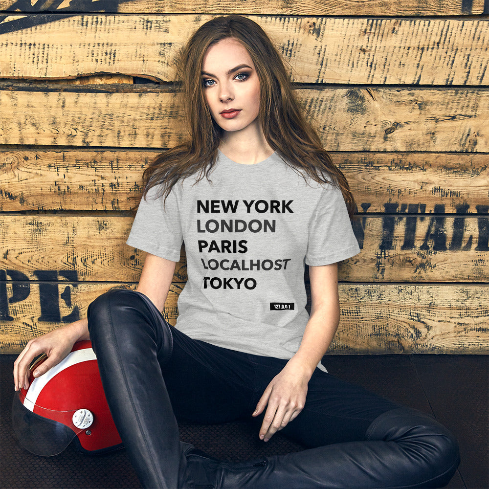 New York London Paris Localhost Tokyo 127.0.0.1 - Short-Sleeve Unisex T-Shirt (black text) by DarkByteGear