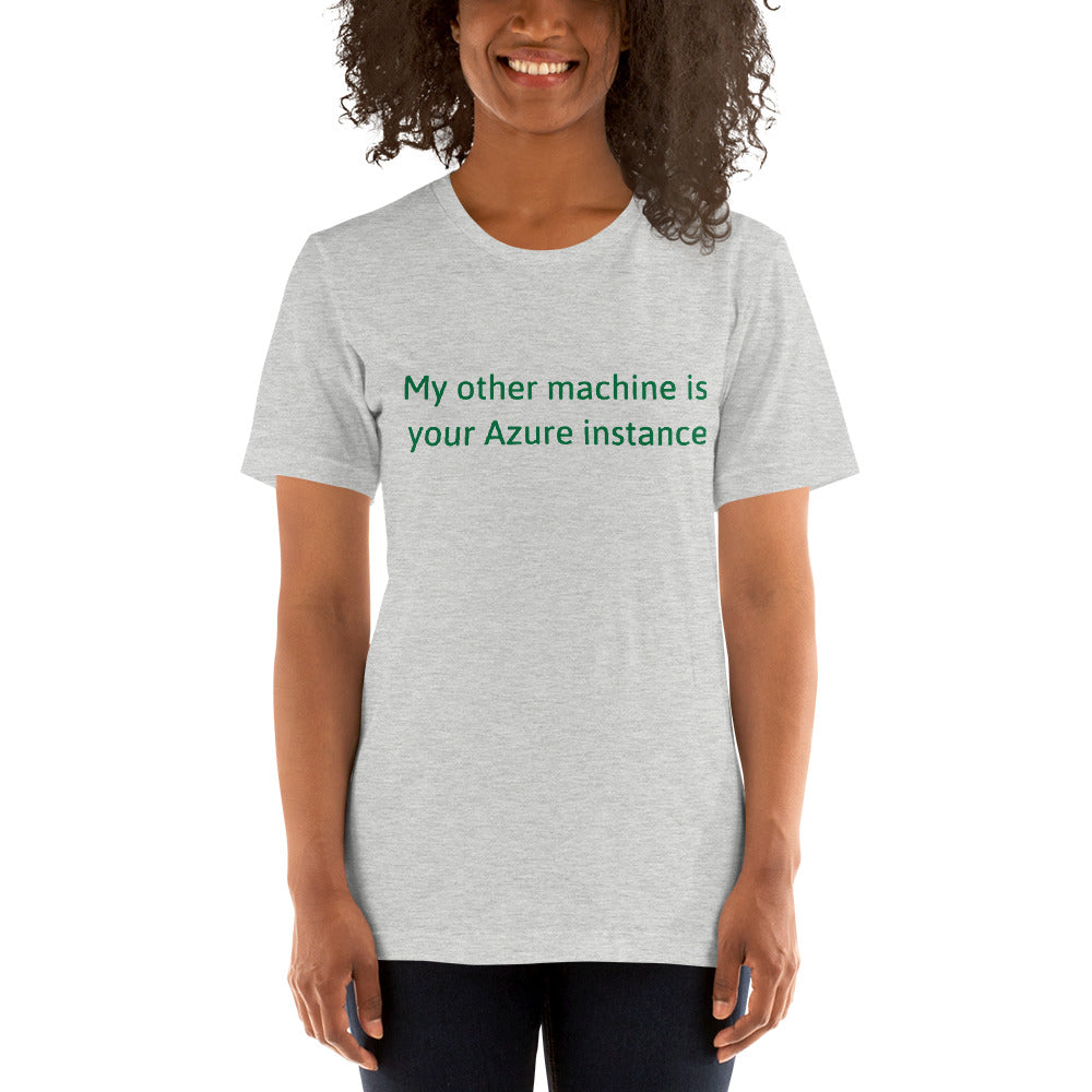 My other machine - Short-Sleeve Unisex T-Shirt (green text) by DarkByteGear