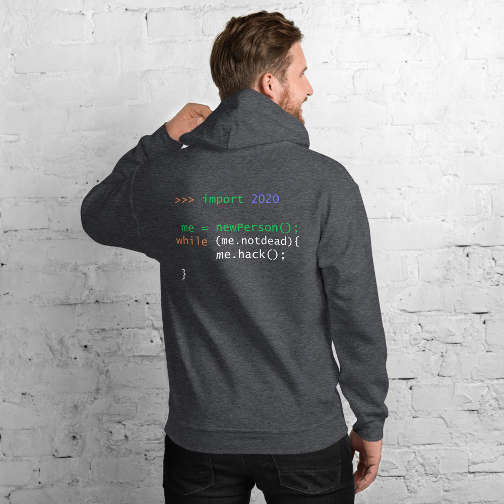 >>> import 2020 me = newPerson(); - Unisex Hoodie by DarkByteGear