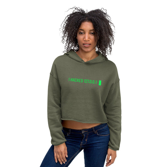 I hacked 127.0.0.1 - Crop Hoodie by DarkByteGear