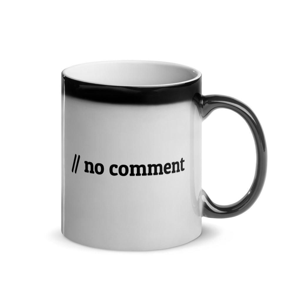 // no comment - Glossy Magic Mug by DarkByteGear