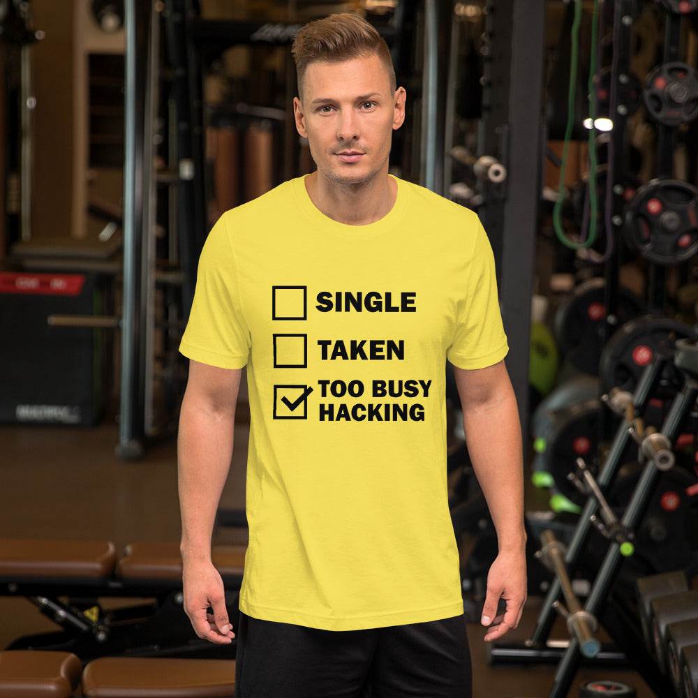 Too busy hacking - Short-Sleeve Unisex T-Shirt by DarkByteGear