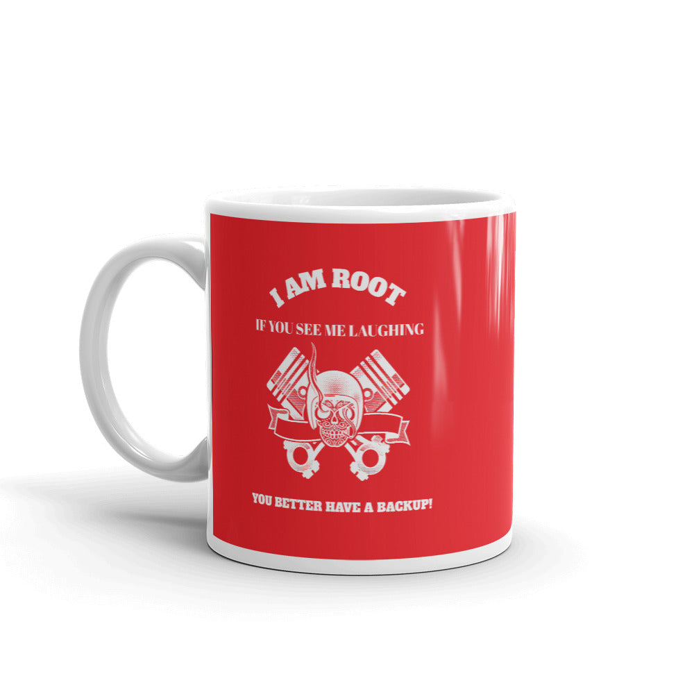 I Am Root If You See Me Laughing You Better Have A Backup - Mug (red) by DarkByteGear