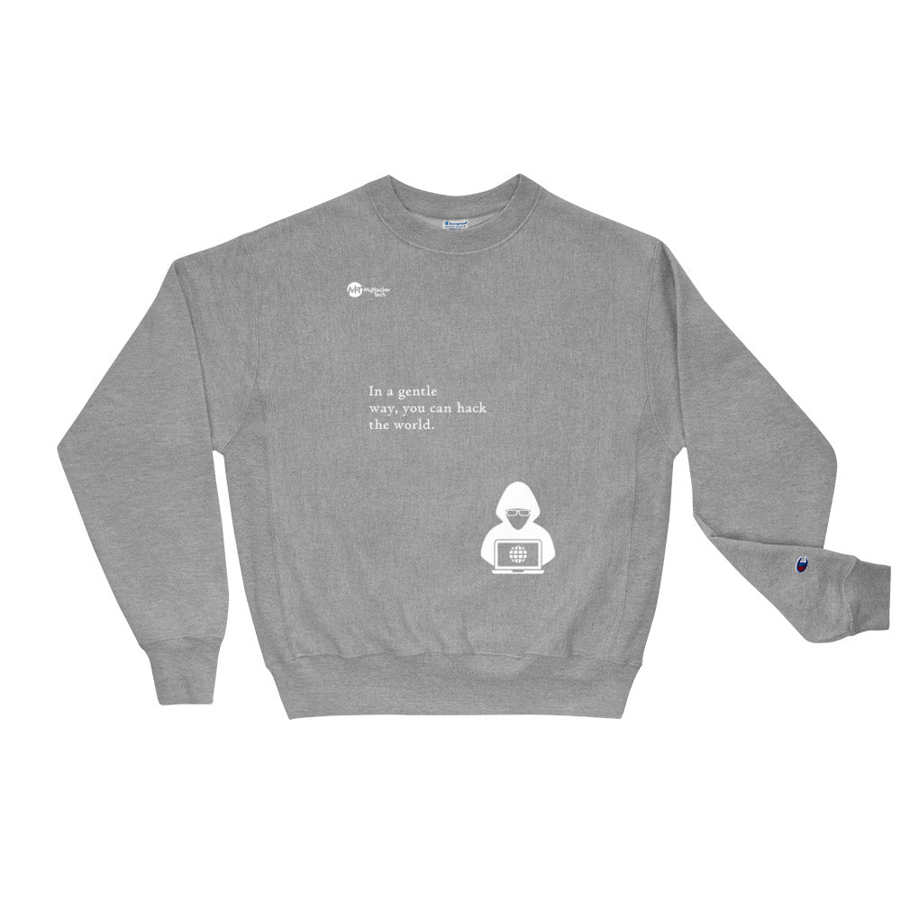 You can hack the world - Champion Sweatshirt (white text) by DarkByteGear