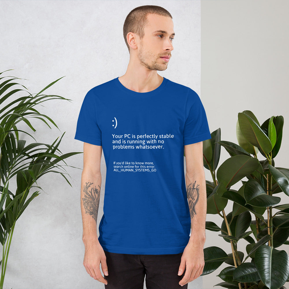 Your PC is perfectly stable - Short-Sleeve Unisex T-Shirt by DarkByteGear