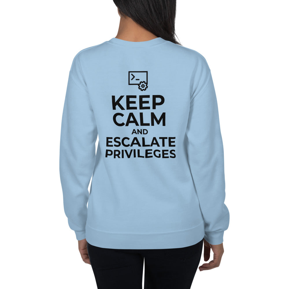 Keep calm and escalate privileges - Unisex Sweatshirt by DarkByteGear