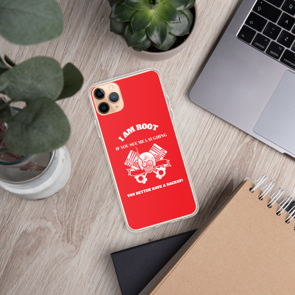 I Am Root If You See Me Laughing You Better Have A Backup - iPhone Case (red) by DarkByteGear