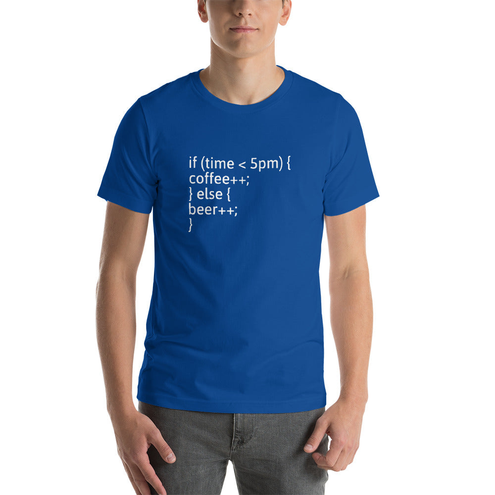 if (time < 5pm) - Short-Sleeve Unisex T-Shirt (white text) by DarkByteGear