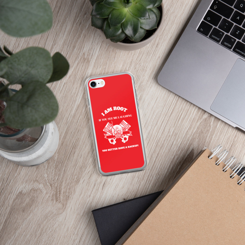 I Am Root If You See Me Laughing You Better Have A Backup - iPhone Case (red) by DarkByteGear