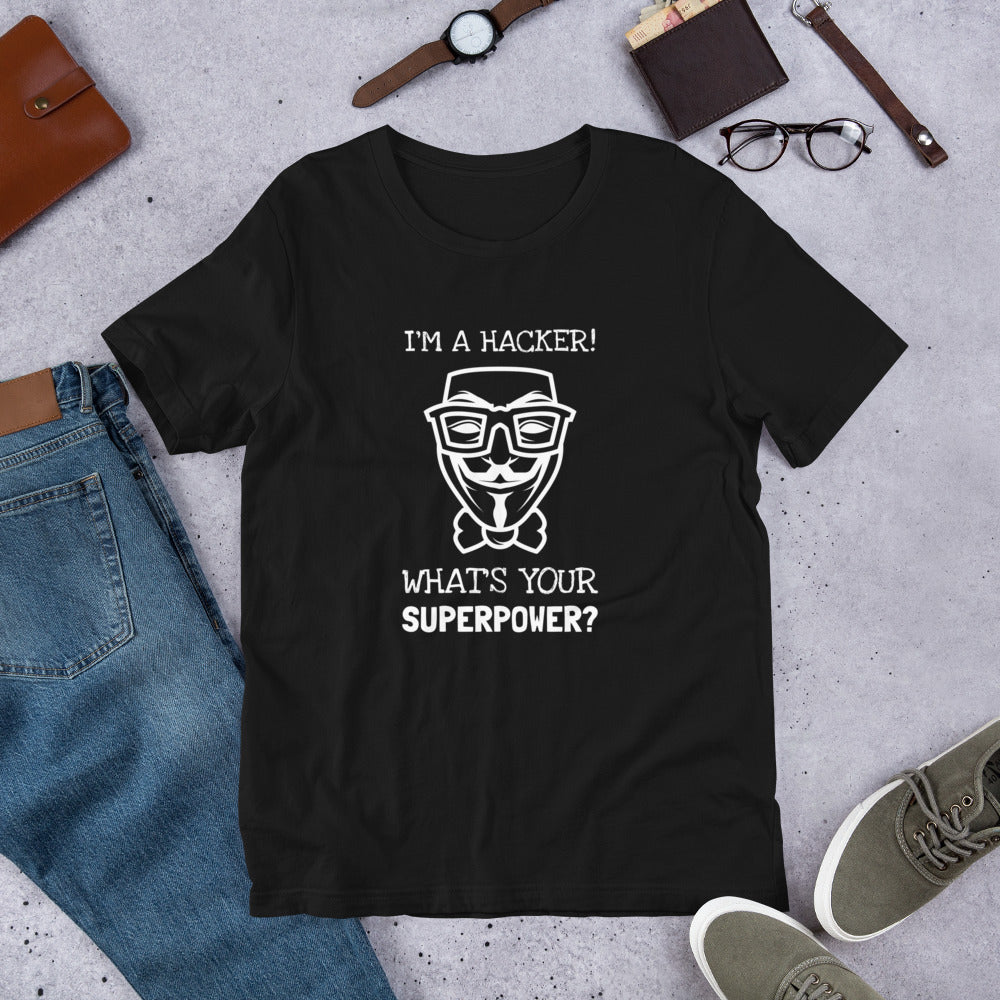 I'm a hacker! What's your superpower? - Short-Sleeve Unisex T-Shirt (white text) by DarkByteGear