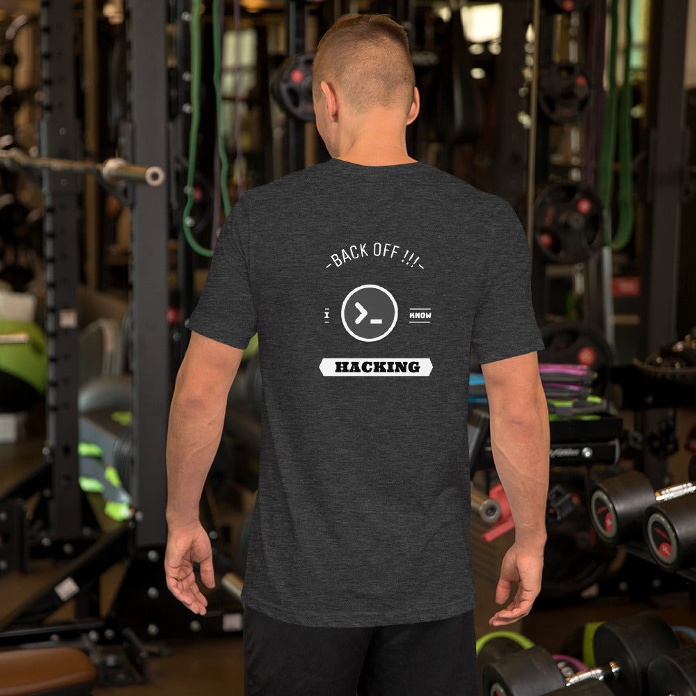 Back off I know hacking - Short-Sleeve Unisex T-Shirt by DarkByteGear