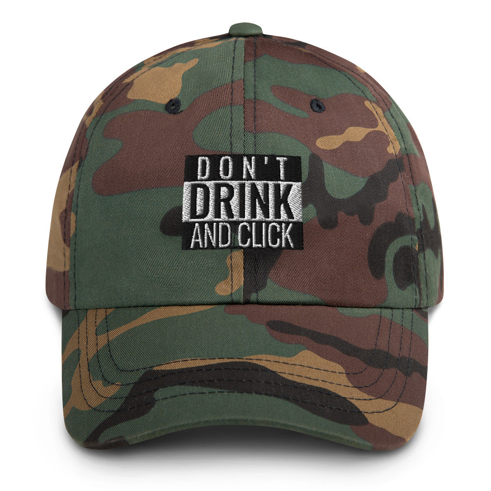 Don't drink and click - Dad hat (white text) by DarkByteGear