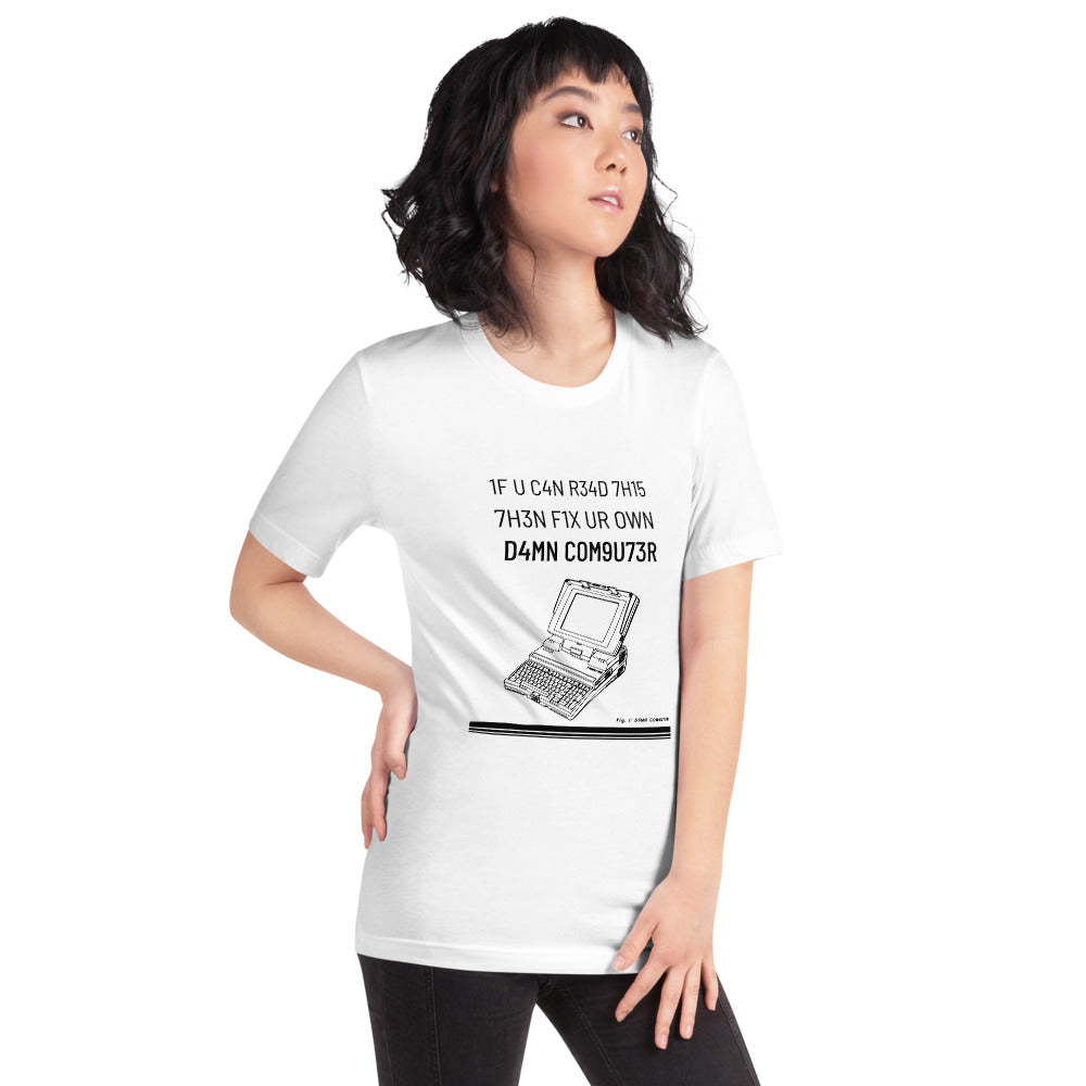 1F U C4N R34D 7H15 7H3N F1X UR OWN D4MN COM9U73R - Short-Sleeve Unisex T-Shirt (black text) by DarkByteGear