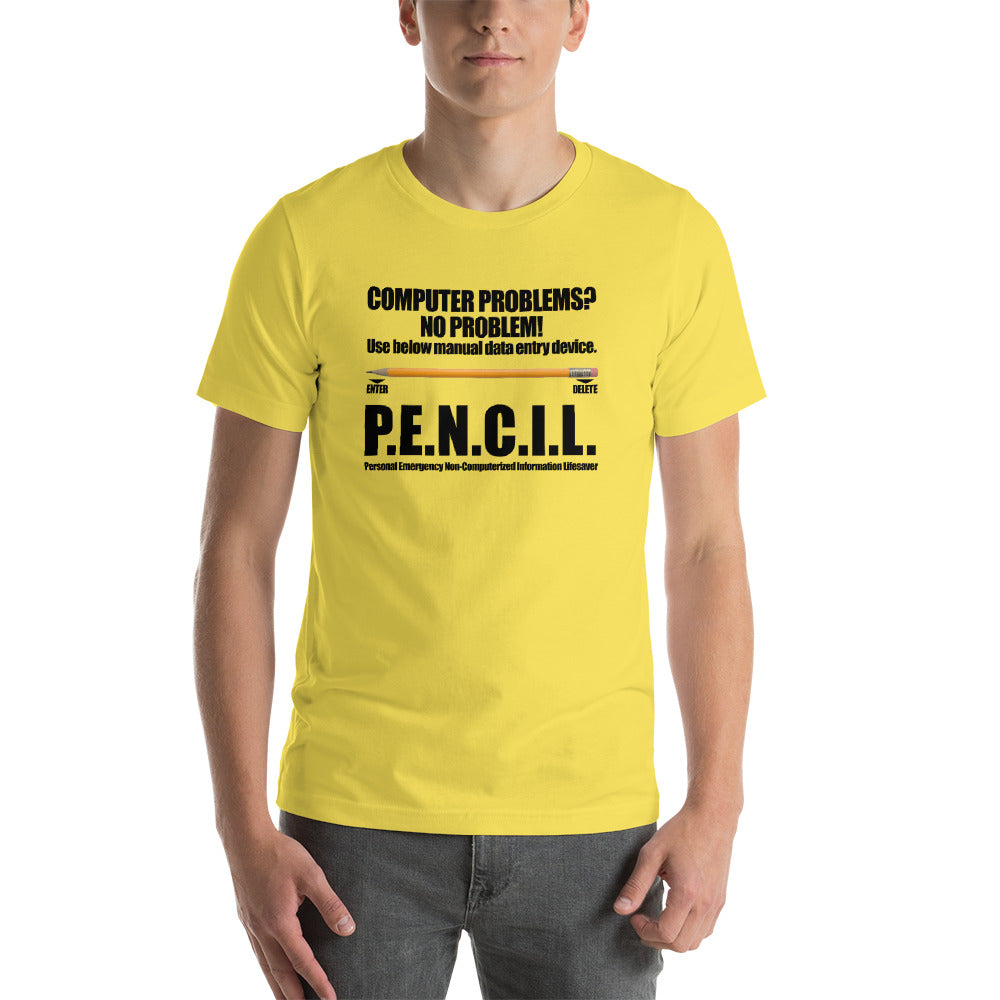 P.E.N.C.I.L. - Short-Sleeve Unisex T-Shirt (black text) by DarkByteGear