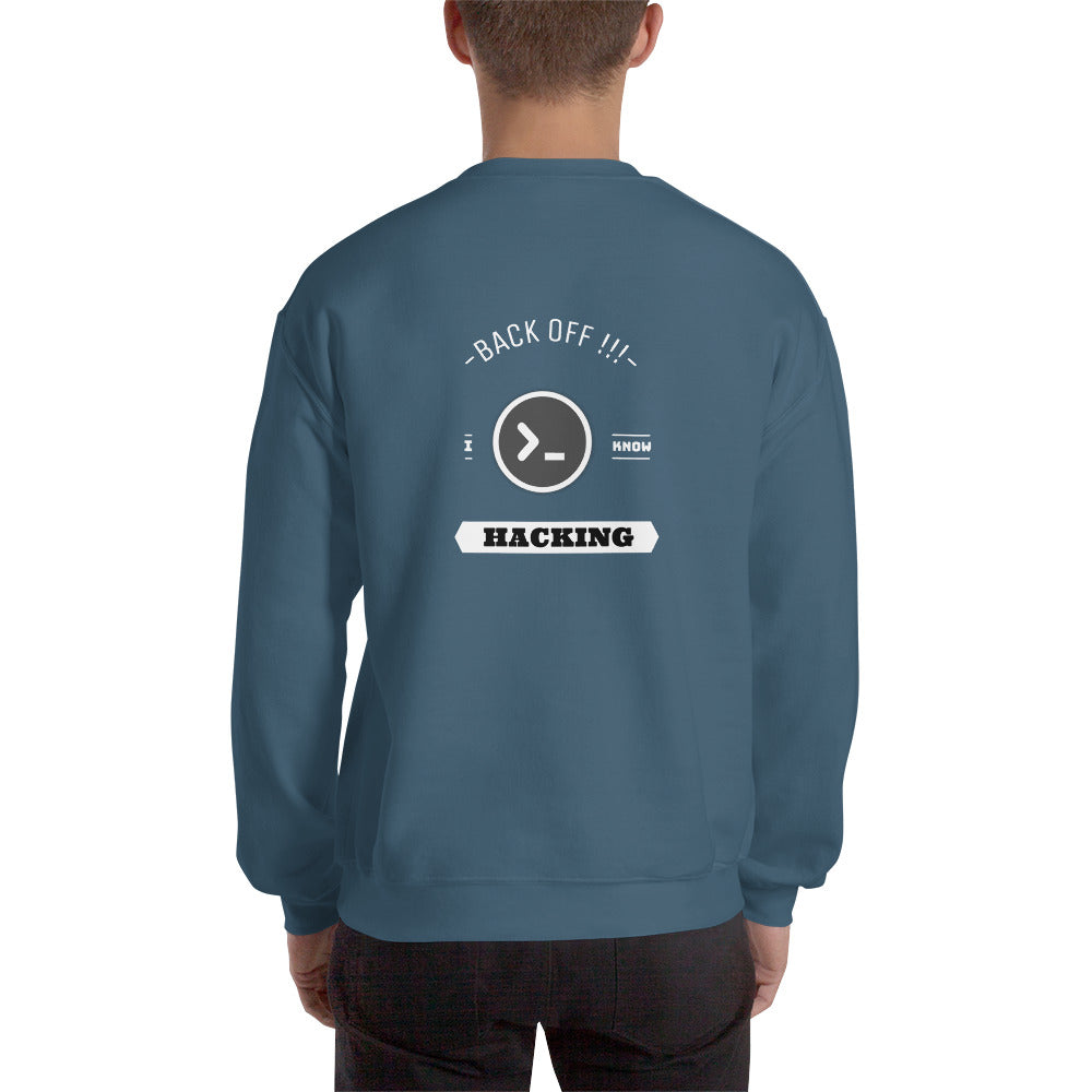 Back off I know hacking - Unisex Sweatshirt by DarkByteGear