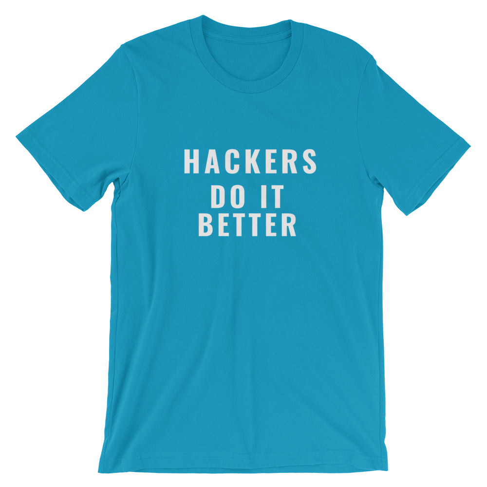 Hackers do it better - Short-Sleeve Unisex T-Shirt (white text) by DarkByteGear