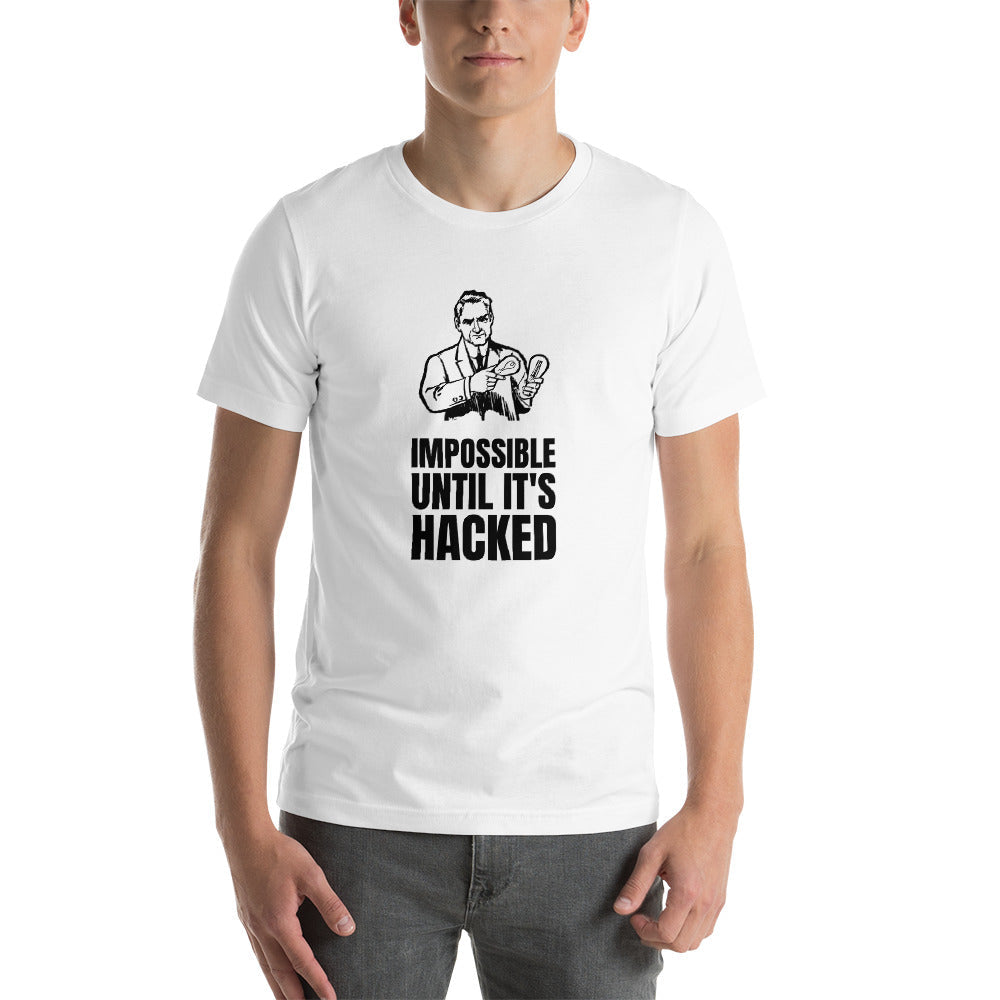 Impossible until it's hacked - Short-Sleeve Unisex T-Shirt by DarkByteGear