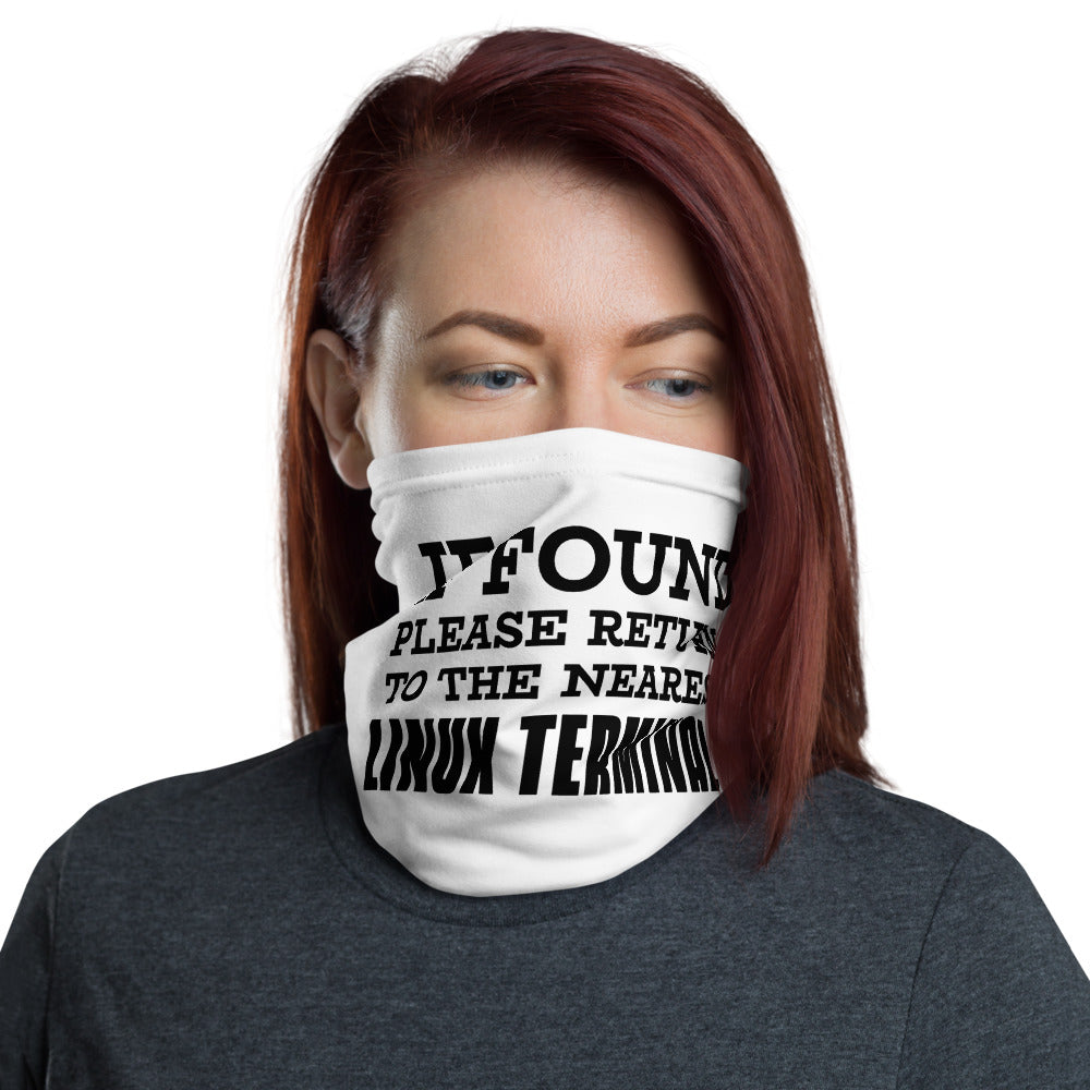 If found please return to the nearest linux terminal - Neck Gaiter (black text) by DarkByteGear