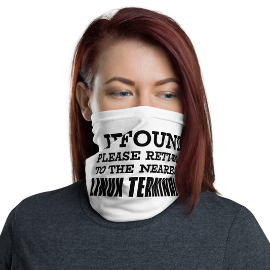 If found please return to the nearest linux terminal - Neck Gaiter (black text) by DarkByteGear
