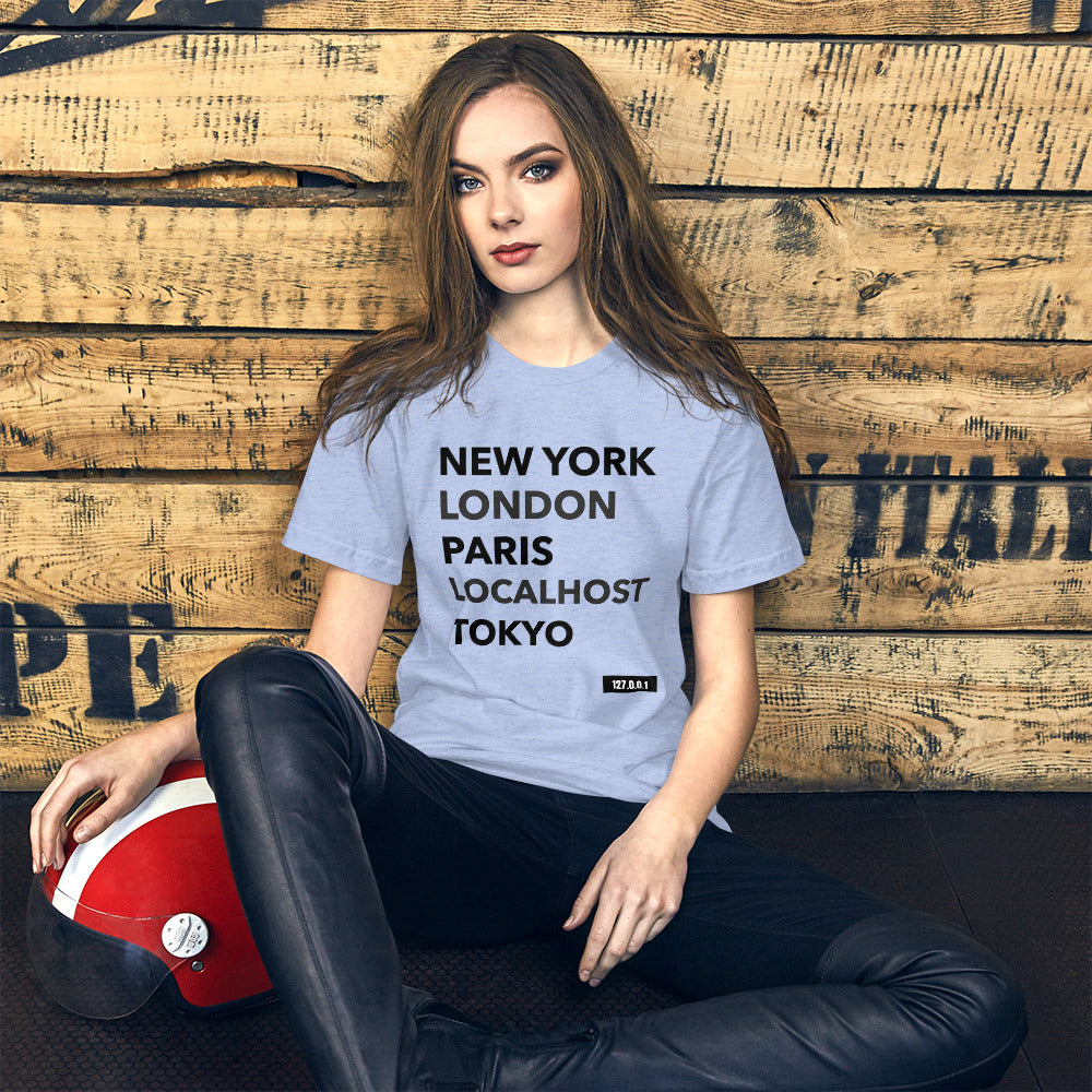 New York London Paris Localhost Tokyo 127.0.0.1 - Short-Sleeve Unisex T-Shirt (black text) by DarkByteGear