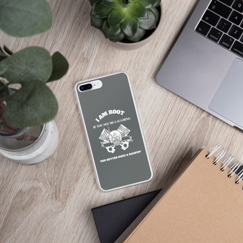 I Am Root If You See Me Laughing You Better Have A Backup - iPhone Case (grey) by DarkByteGear