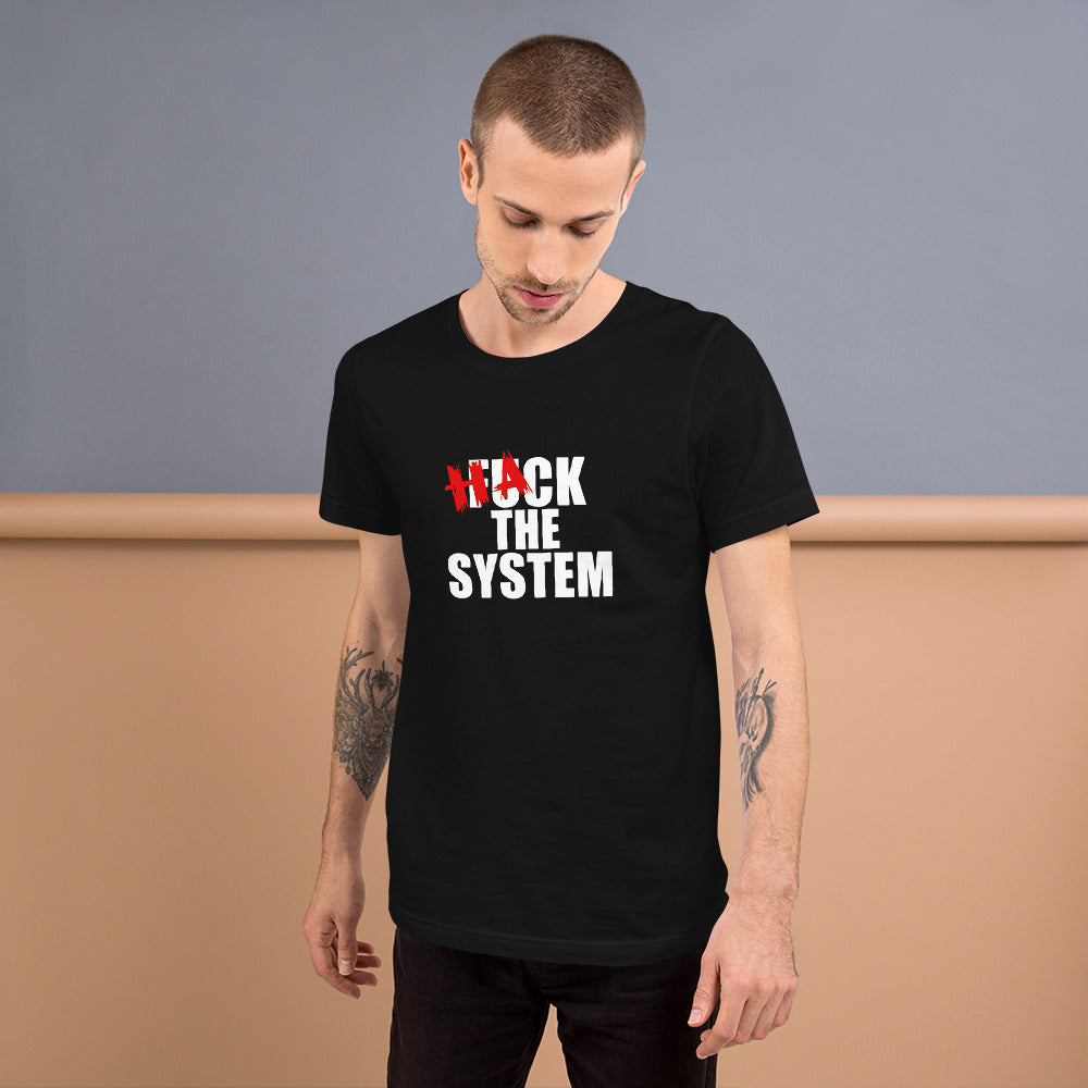 Hack the system - Short-Sleeve Unisex T-Shirt by DarkByteGear
